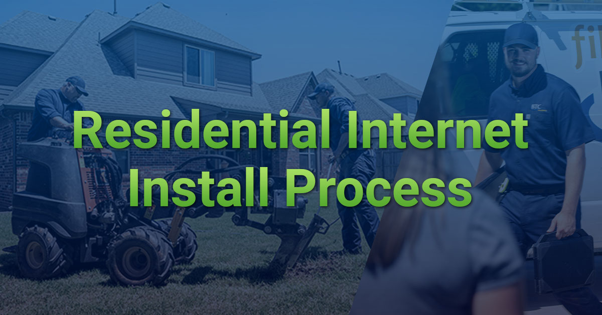 BTC Broadband's Residential Internet Install Process